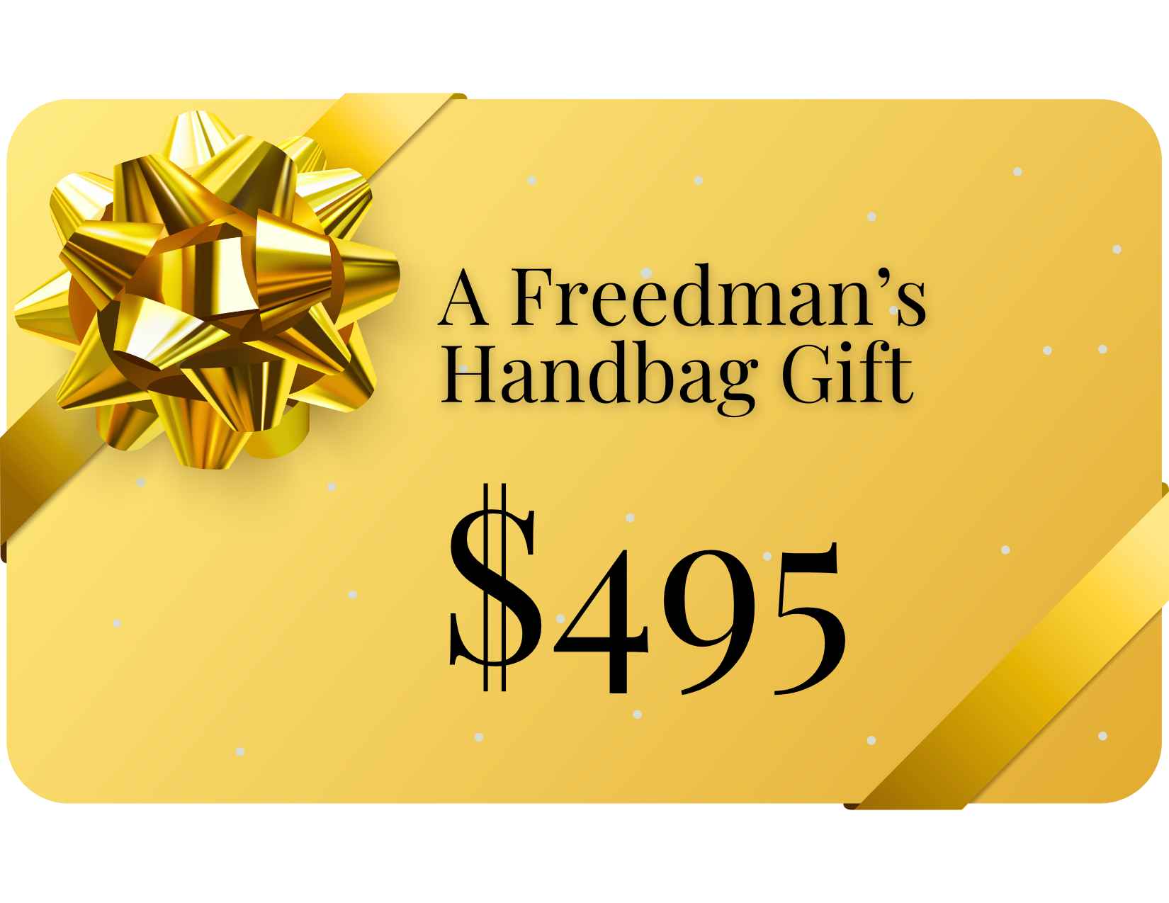 The Gift Of Choice - $495