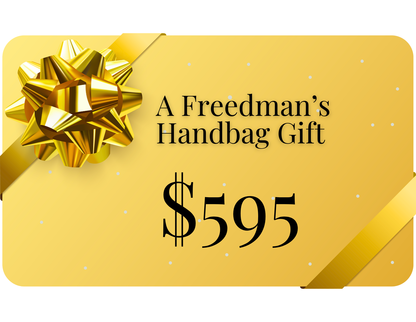 The Gift Of Choice - $595