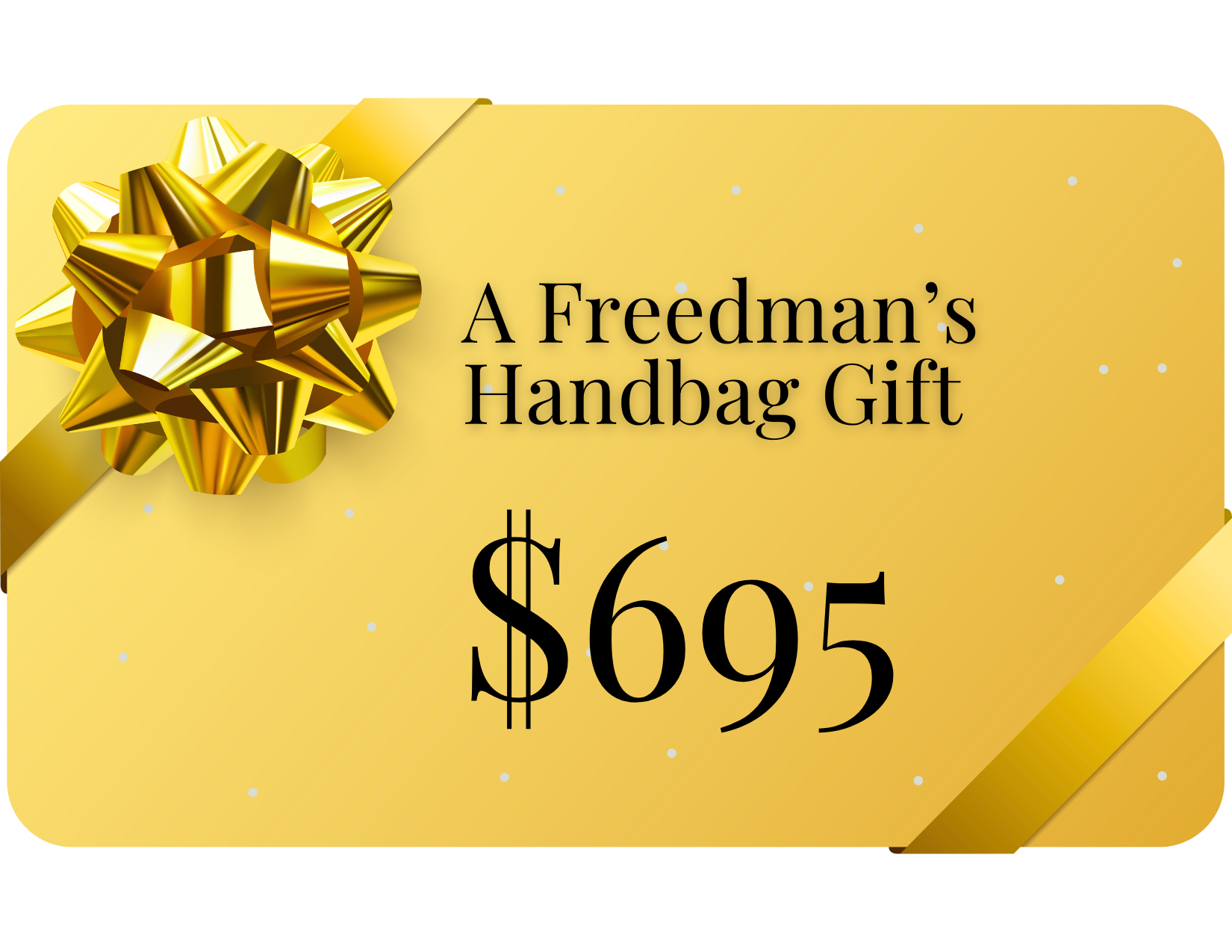 The Gift Of Choice - $695